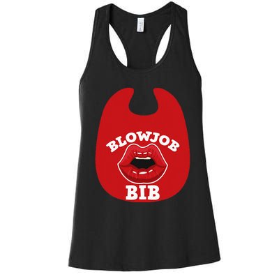 Blowjob Bib Funny Adult Women Dirty Humor Blowjob Bib Women's Racerback Tank