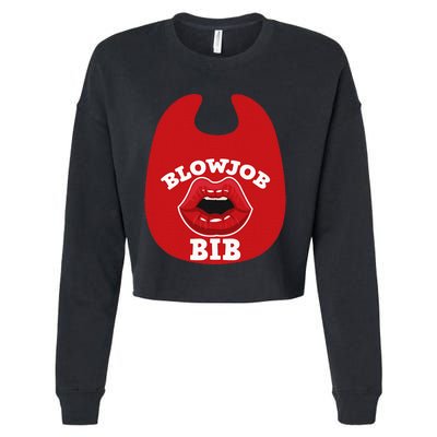 Blowjob Bib Funny Adult Women Dirty Humor Blowjob Bib Cropped Pullover Crew