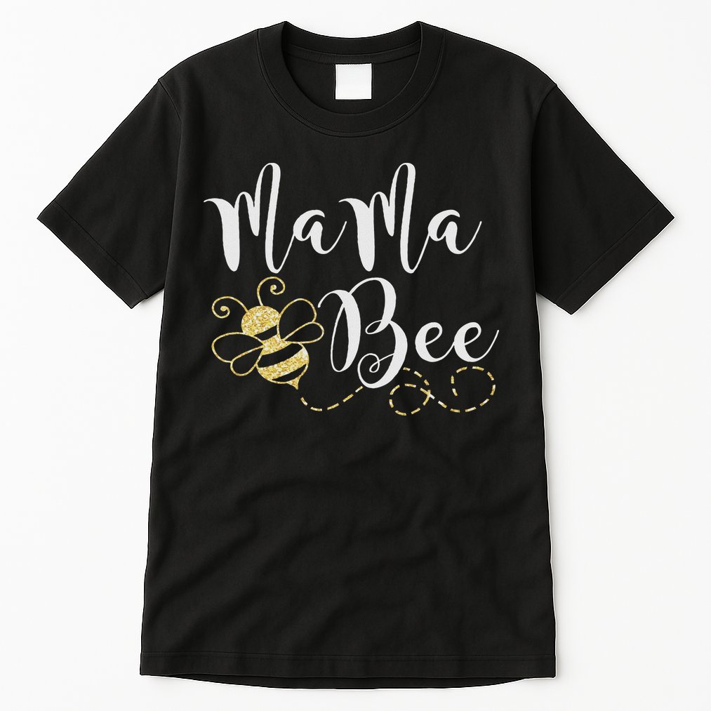 Birthday Bee Family Mama Bee Mom Mothers Gift For Women Tall T-Shirt