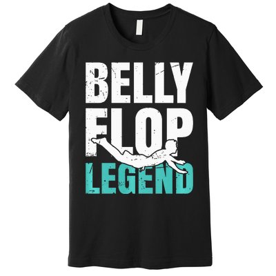 Bellyflop Belly Flop Premium T-Shirt