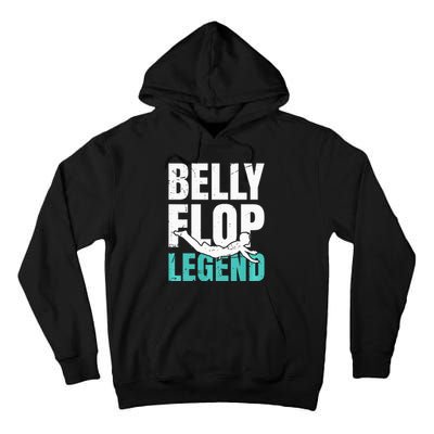 Bellyflop Belly Flop Tall Hoodie