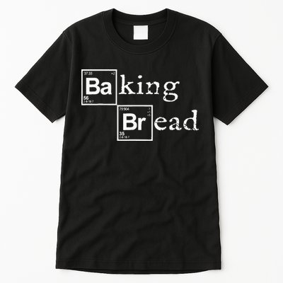 Baking Bread Funny Food Bread Baker Bread Maker Bread Tall T-Shirt