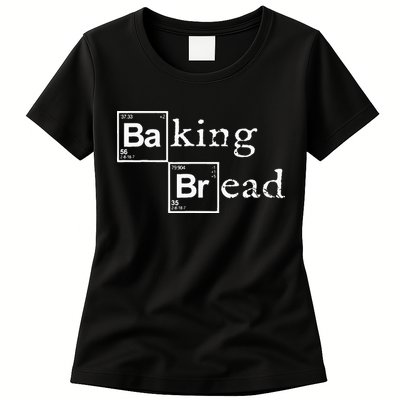 Baking Bread Funny Food Bread Baker Bread Maker Bread Womens T-Shirt
