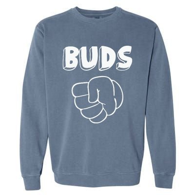 Best Buds Funny Father Garment-Dyed Sweatshirt