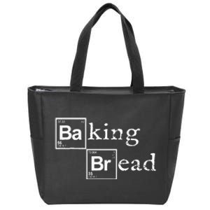 Baking Bread Funny Food Bread Baker Bread Maker Bread Zip Tote Bag