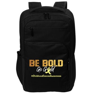 Be Bold Go Gold For Childhood Cancer Awareness Gift Impact Tech Backpack