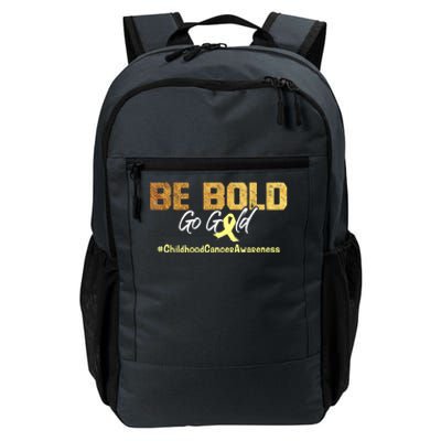 Be Bold Go Gold For Childhood Cancer Awareness Gift Daily Commute Backpack