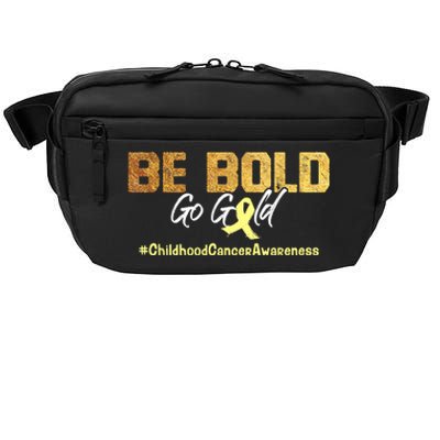 Be Bold Go Gold For Childhood Cancer Awareness Gift Crossbody Pack