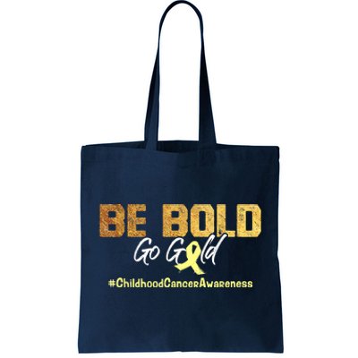 Be Bold Go Gold For Childhood Cancer Awareness Gift Tote Bag