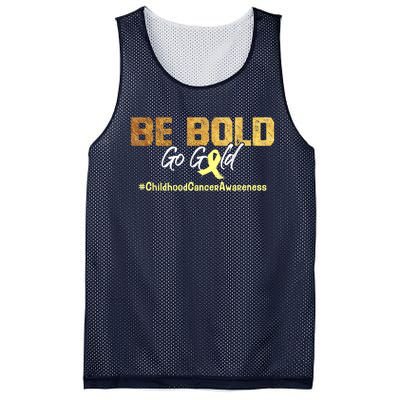 Be Bold Go Gold For Childhood Cancer Awareness Gift Mesh Reversible Basketball Jersey Tank