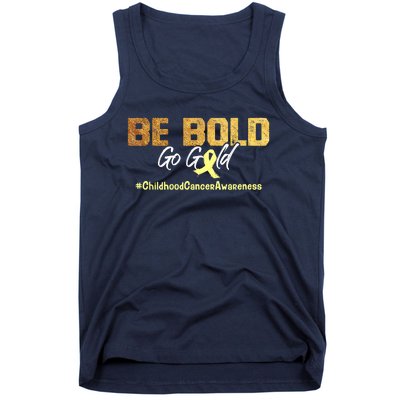 Be Bold Go Gold For Childhood Cancer Awareness Gift Tank Top