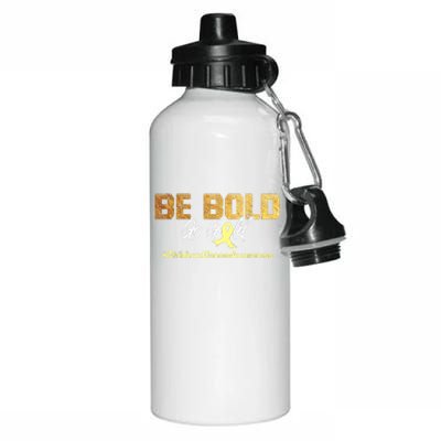 Be Bold Go Gold For Childhood Cancer Awareness Gift Aluminum Water Bottle