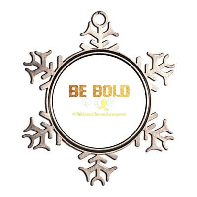 Be Bold Go Gold For Childhood Cancer Awareness Gift Metallic Star Ornament