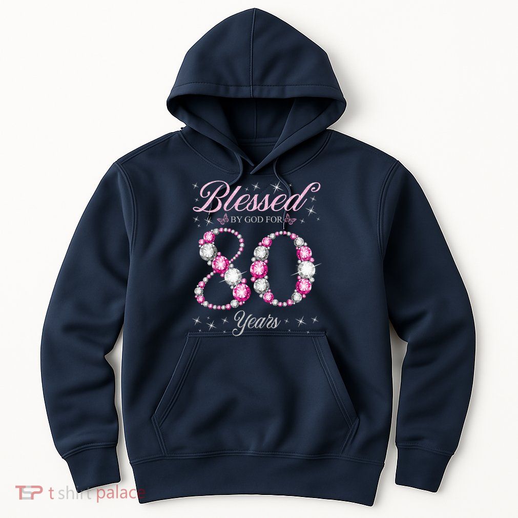 Blessed By God For 80 Years Old 80th Birthday Party Hoodie