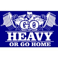 Body Building Go Heavy Or Go Home Cute Gift Bumper Sticker