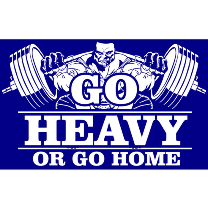 Body Building Go Heavy Or Go Home Cute Gift Bumper Sticker