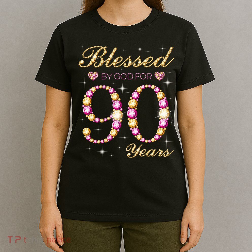 Blessed By God For 90 Years Old 90th Birthday Party T-Shirt