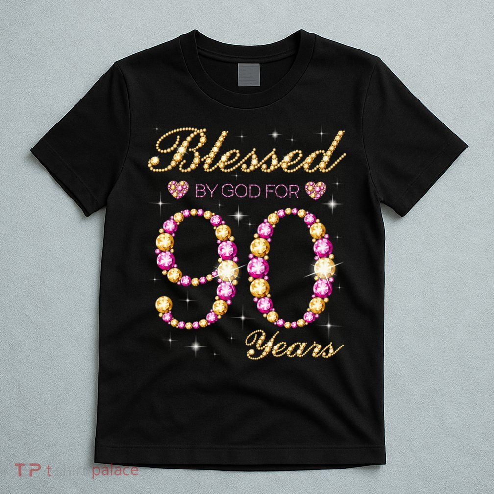 Blessed By God For 90 Years Old 90th Birthday Party T-Shirt
