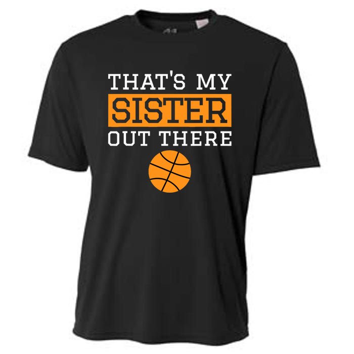 Brother Basketball Gift That's My Sister Basketball Brother Cooling Performance Crew T-Shirt