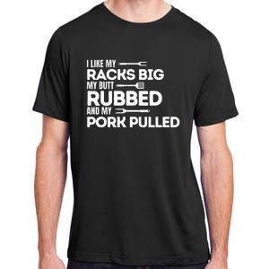 Bbq Barbecue Grilling Butt Rubbed Pork Pulled Pitmaster Dad Adult ChromaSoft Performance T-Shirt