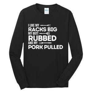 Bbq Barbecue Grilling Butt Rubbed Pork Pulled Pitmaster Dad Tall Long Sleeve T-Shirt