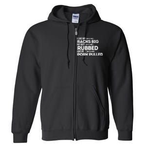 Bbq Barbecue Grilling Butt Rubbed Pork Pulled Pitmaster Dad Full Zip Hoodie