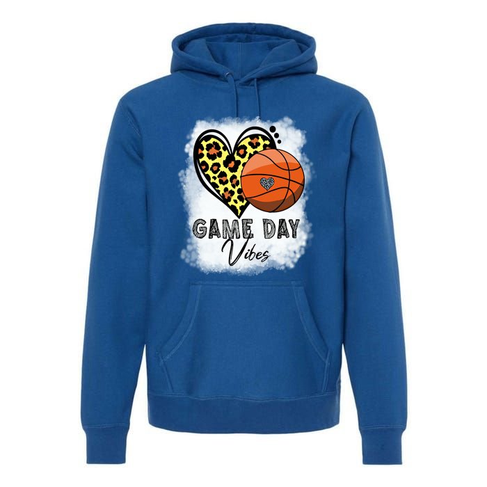 Bleached Basketball Game Day Vibes Basketball Mom Game Day Funny Gift Premium Hoodie