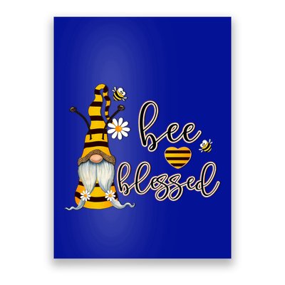 Bee Blessed Garden Gnome Honey Bee Inspirational Saying Cool Gift Poster