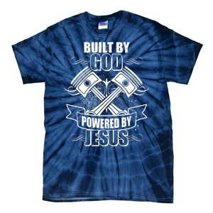 Built By God Powered By Jesus Car Engine Pistons Tie-Dye T-Shirt