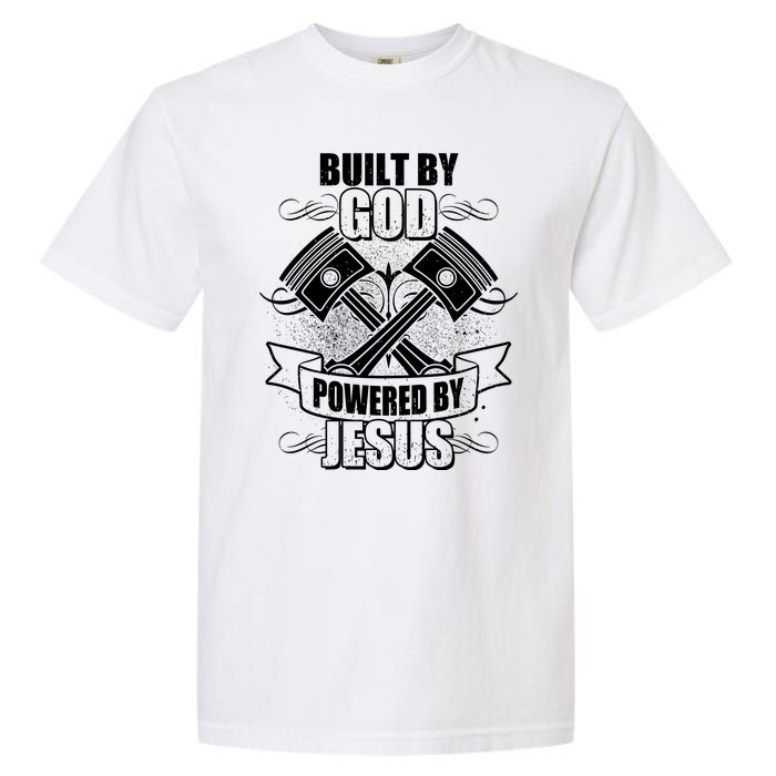 Built By God Powered By Jesus Car Engine Pistons Garment-Dyed Heavyweight T-Shirt