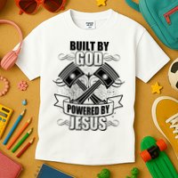Built By God Powered By Jesus Car Engine Pistons Kids T-Shirt