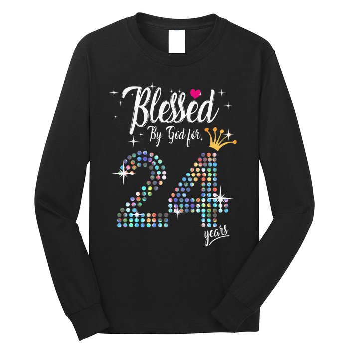 Blessed By God For 24 Years 24th Birthday Anniversary Long Sleeve Shirt