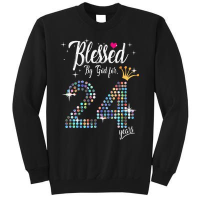 Blessed By God For 24 Years 24th Birthday Anniversary Sweatshirt