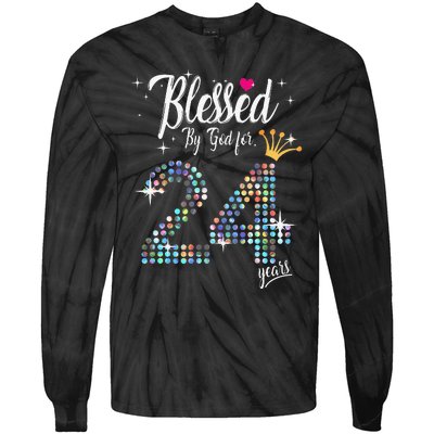 Blessed By God For 24 Years 24th Birthday Anniversary Tie-Dye Long Sleeve Shirt