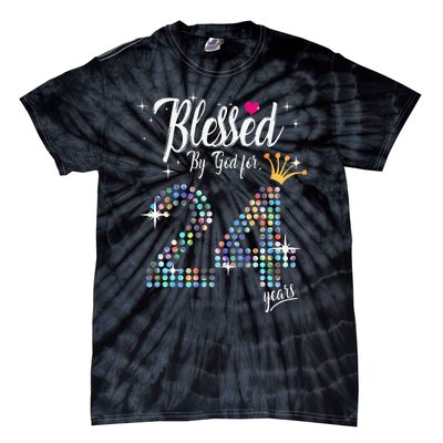 Blessed By God For 24 Years 24th Birthday Anniversary Tie-Dye T-Shirt