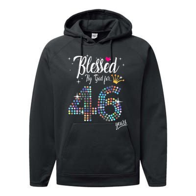 Blessed By God For 46 Years 46th Birthday Anniversary Performance Fleece Hoodie