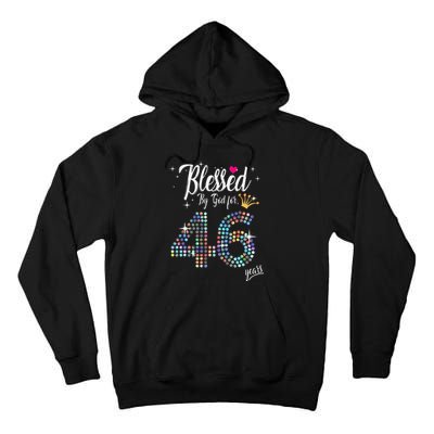 Blessed By God For 46 Years 46th Birthday Anniversary Tall Hoodie