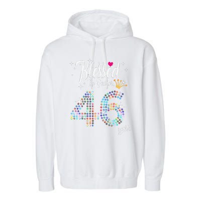 Blessed By God For 46 Years 46th Birthday Anniversary Garment-Dyed Fleece Hoodie