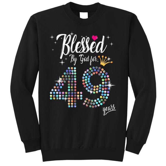 Blessed By God For 49 Years 49th Birthday Anniversary Sweatshirt