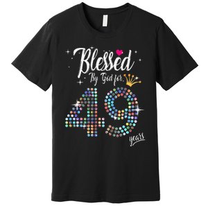 Blessed By God For 49 Years 49th Birthday Anniversary Premium T-Shirt