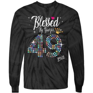 Blessed By God For 49 Years 49th Birthday Anniversary Tie-Dye Long Sleeve Shirt