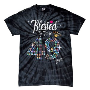 Blessed By God For 49 Years 49th Birthday Anniversary Tie-Dye T-Shirt