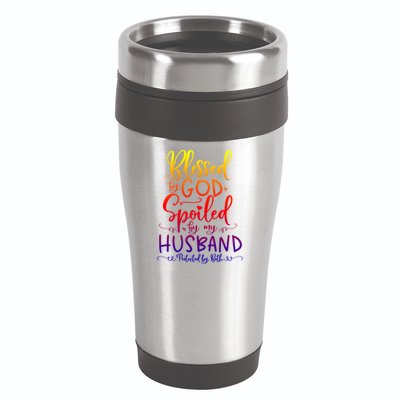 Blessed By God Spoiled By My Husband Protected By Both Gift 16oz Travel Tumbler