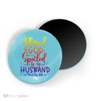Blessed By God Spoiled By My Husband Protected By Both Gift Magnet