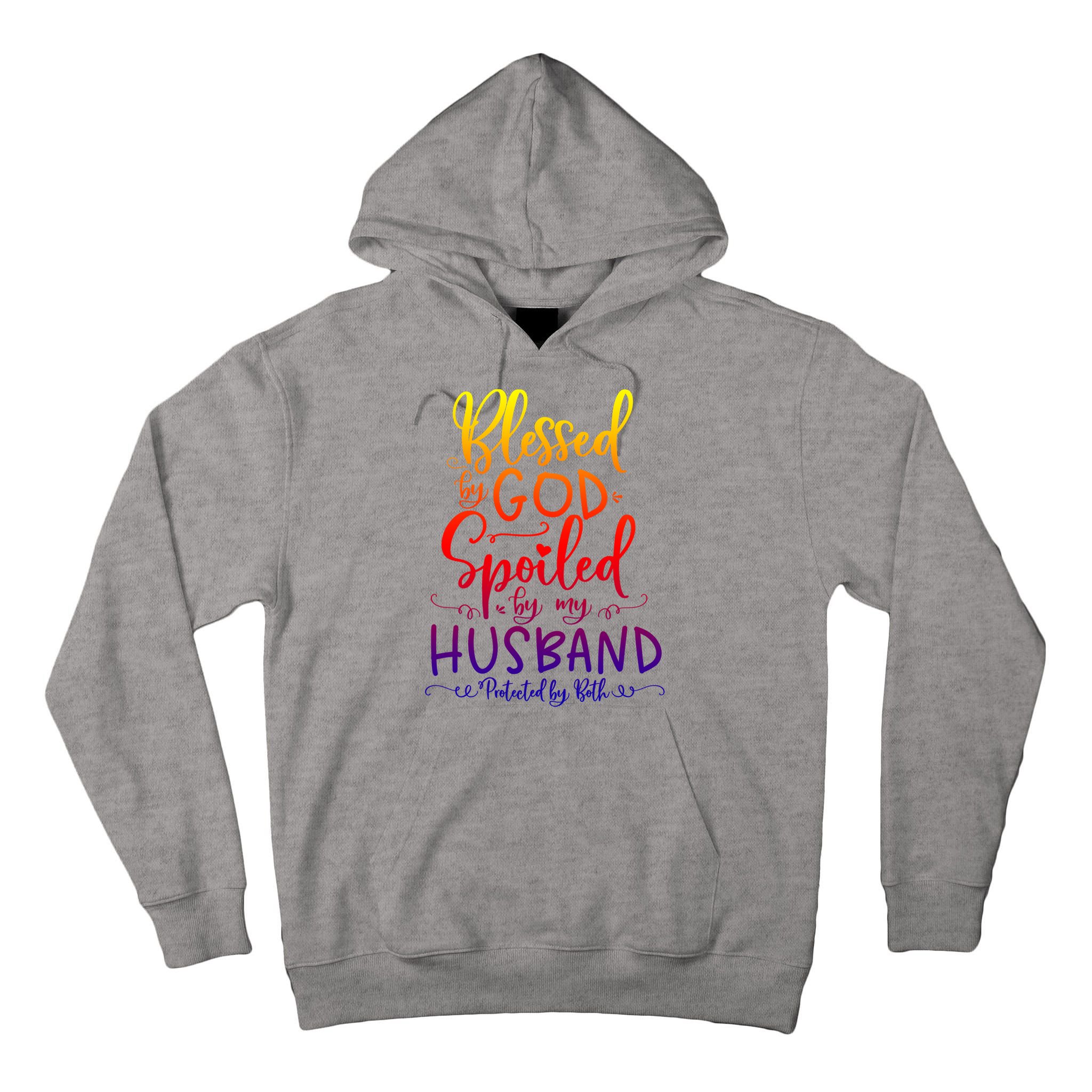 Blessed By God Spoiled By My Husband Protected By Both Gift Tall Hoodie