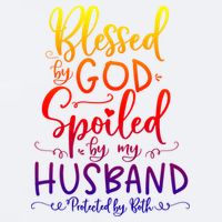 Blessed By God Spoiled By My Husband Protected By Both Gift Sueded Cloud Jersey T-Shirt