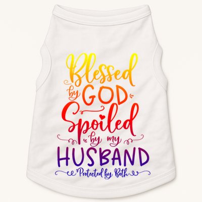 Blessed By God Spoiled By My Husband Protected By Both Gift Doggie Tank