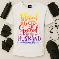 Blessed By God Spoiled By My Husband Protected By Both Gift Performance Shirt