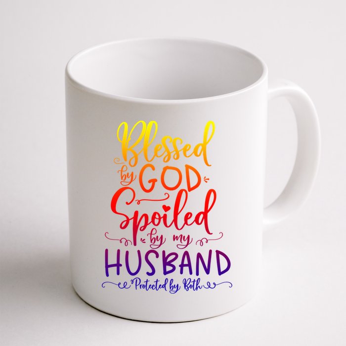 Blessed By God Spoiled By My Husband Protected By Both Gift Mug