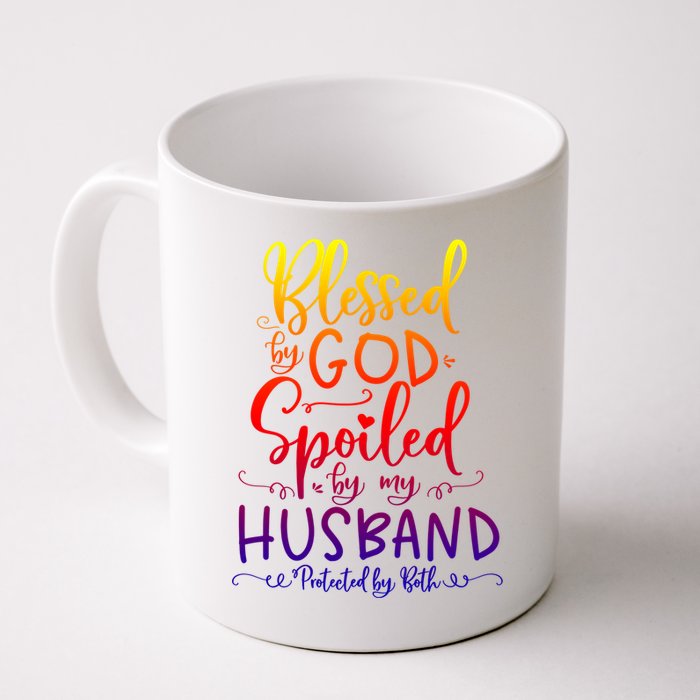 Blessed By God Spoiled By My Husband Protected By Both Gift Mug